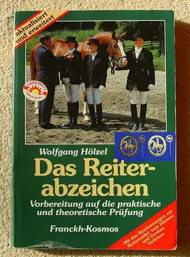 (1024074) Hoelzel "Das Reiterabzeichen". 160 Seiten. Franckh-sche Verlag Stuttgart 1995