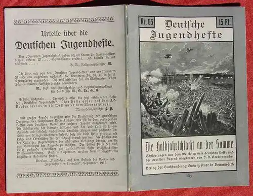 (1039597) "Die Halbjahresschlacht an der Somme". 1. Weltkrieg. Heftreihe : Deutsche Jugendhefte. Heft Nr. 65. Auer-Verlag