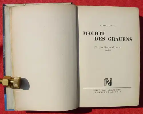 (1039612) JOE BRAND Band 10. "Maechte des Grauens" von W. L. Gebauer. 1952 Reihenbuch-Verlag, Frankfurt am Main