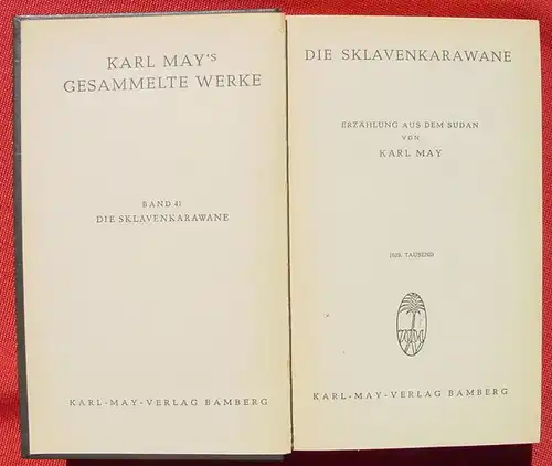 () Karl May, # 41 "Die Sklavenkarawane". Karl-May-Verlag Bamberg, 1949