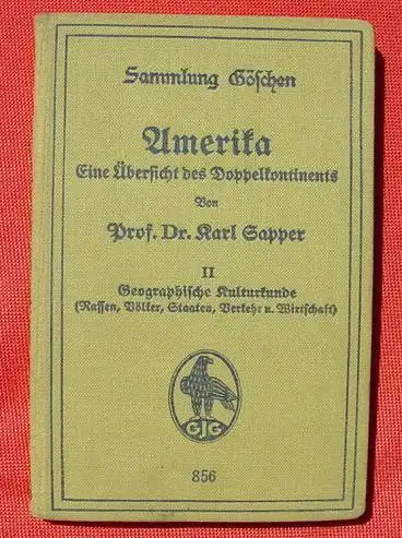 (1006778) Sapper "Amerika". Geographische Kulturkunde (Rassen, Voelker ...) 1923 Sammlung Goeschen