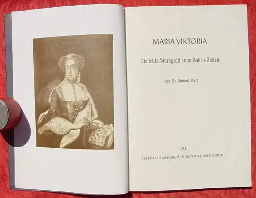 () Dold "Maria Viktoria - die letzte Markgraefin von Baden-Baden". 1938 Badenia, Karlsruhe