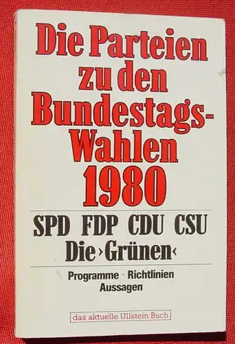 Parteien zu den Bundestagswahlen 1980. Programme,  ()
