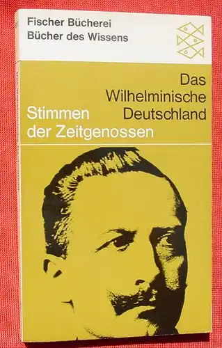 Das Wilhelminische Deutschland. 192 S. Fischer-TB., April 1965 (0370134)