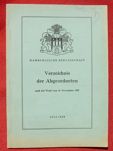 Hamburger Buergerschaft. Verz. Abgeordnete 1958. 48 S. (0370139)