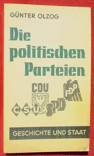 G. Olzog "Die politischen Parteien". 160 S. Muenchen 1964 (0370142)