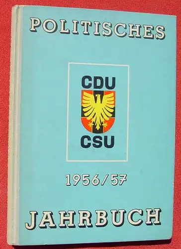 Politisches Jahrbuch der CDU / CSU. 176 S., 1957 (0370143)