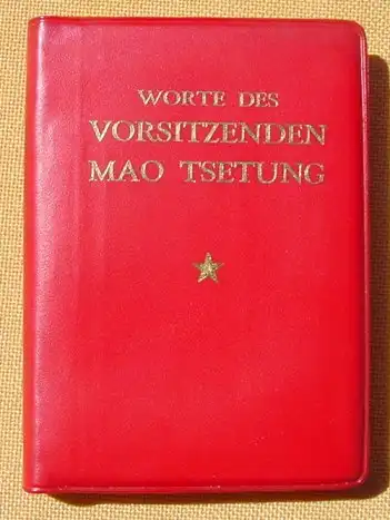 'Worte des Vorsitzenden Mao Tsetung'. 374 Seiten (deutsch) 1972 ()