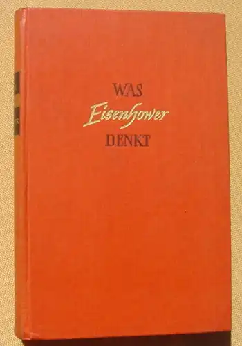 Was Eisenhauer denkt. 252 S., Freiburg 1952 (0370157)