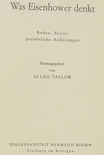 Was Eisenhauer denkt. 252 S., Freiburg 1952 ()
