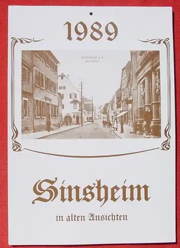 Sinsheim in alten Ansichten. Wandkalender 1989, Sinsheim, Elsenz ()