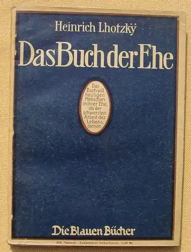H. Lhotzky "Das Buch der Ehe". Die Blauen Buecher. Langewiesche 1921 (0010008)