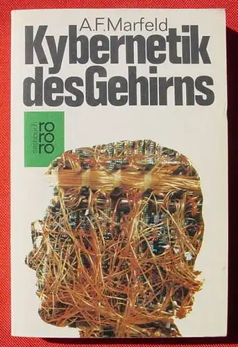 Marfeld "Kybernetik des Gehirns" 382 Seiten. Rowohlt 1973 ()