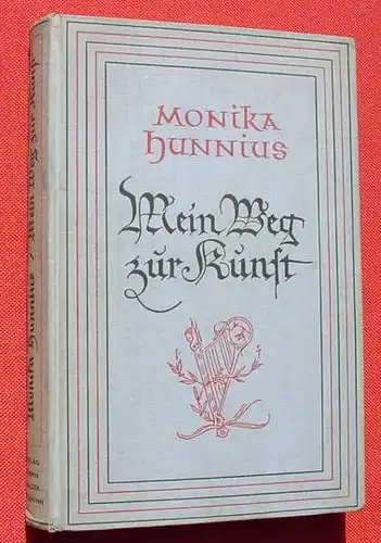 Mein Weg zur Kunst Hunnius. 352 Seiten. Verlag Salzer, Heilbronn 1924 (0010027)