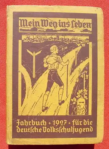 () Jahrbuch deutsche Volksschuljugend 1927. 128 S., Hillger-Verlag, Berlin