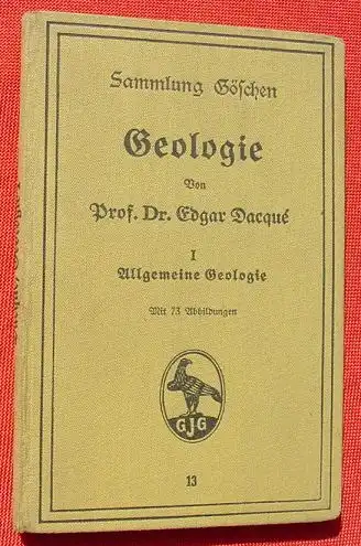 Geologie. Dacque. Sammlung Goeschen, Band 13. Berlin 1927 ()