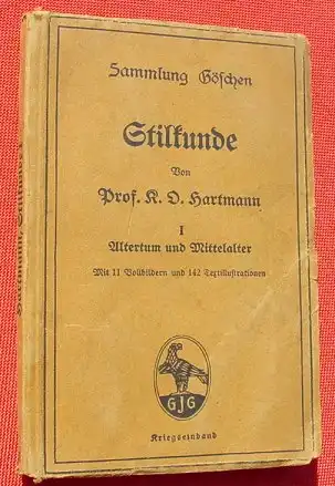 Stilkunde - Altertum und Mittelalter. Hartmann. Goeschen, Band 80. Berlin 1918 (0010084)