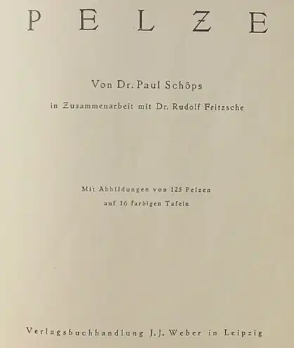 (0010332) "Pelze". Von Dr. Paul Schoeps u. Dr. Rudolf Fritzsche. 1938, Weber, Leipzig
