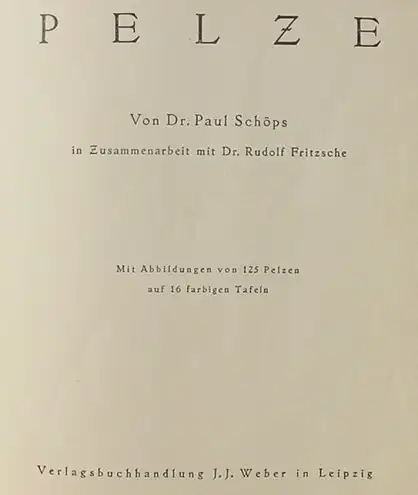 () "Pelze". Von Dr. Paul Schoeps u. Dr. Rudolf Fritzsche. 1938, Weber, Leipzig