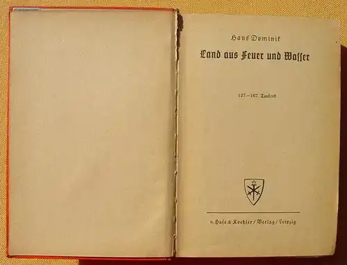 () Hans Dominik "Land aus Feuer und Wasser". Abenteuerroman. 1939 Leipzig