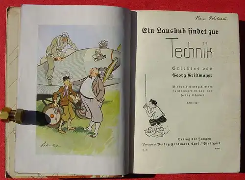 () "Ein Lausbub findet zur Technik" Grillmayer. 1941 Loewes, Stuttgart. Jugendbuch