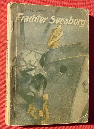 (0100077) Hans Heise "Frachter Sveaborg" Z.A.G. Bd. 185. Berlin 1941