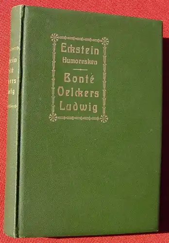 (0100216) Eckstein "Drei heitere Geschichten", u. a. Bonte, Oelkers, Ludwig. Leipzig um 1905