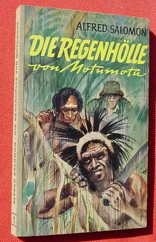 (0100276) Salomon "Die Regenhoelle von Motumotu". 1. A., 1952, Feuerschiffbuecher, Band 1