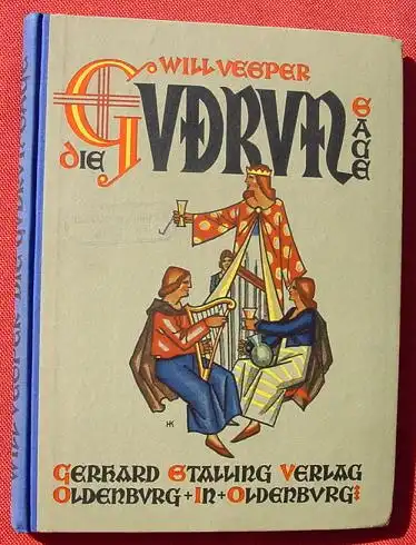 (0100283) Vesper "Die Gudrun-Sage". Stalling, Oldenburg, Berlin 1938