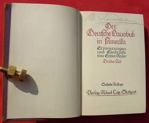 () Rosen "Der Deutsche Lausbub in Amerika". 3. Teil. Lutz, Stuttgart 1912