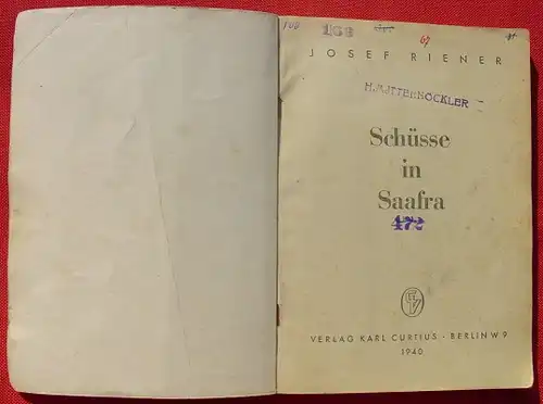 () Riener "Schuesse in Saafra" Afrika-Abenteuer. 160 S., 1940 Curtius, Berlin