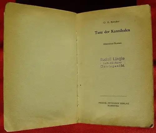 () Breucker "Tanz der Kannibalen". Abenteuer-Roman. 288 S., Friedr. Petersen-Verlag, Hamburg