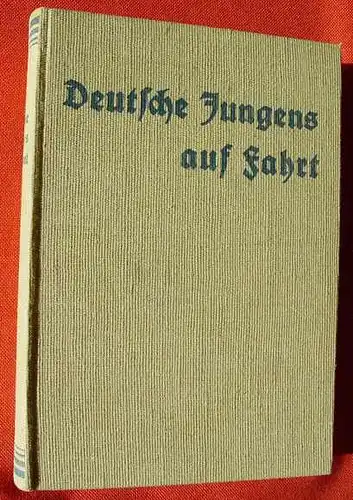 () Ramlow "Deutsche Jungens auf Fahrt". 364 S., mit Bildern, 1934 Paul Franke-Verlag, Berlin