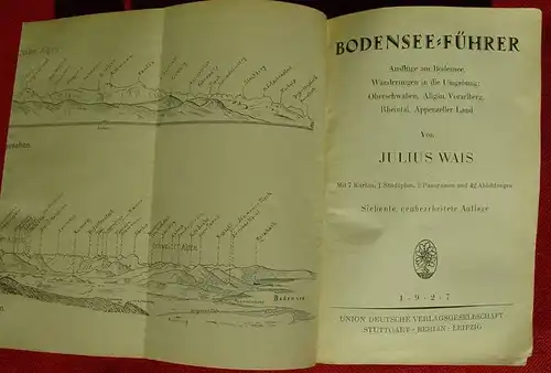 () "Bodensee-Fuehrer" Julius Wais. 298 S., Faltkarten u. Abb., Stuttgart 1927