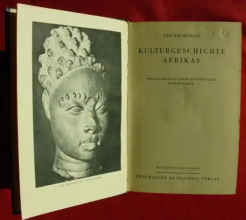 () Frobenius "Kulturgeschichte Afrikas" 652 S., 1933 Phaidon-Verlag, 1. bis 15. Tausend, Zuerich