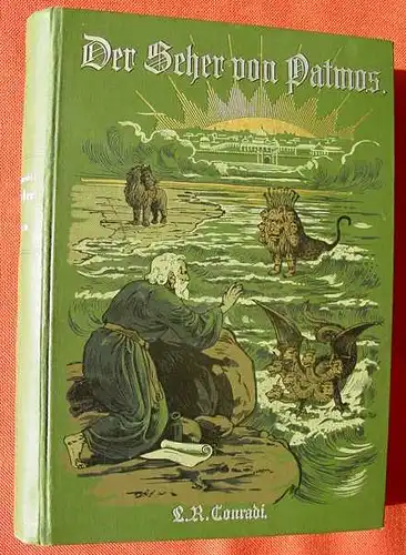 (1005424) Conradi "Der Seher von Patmos". 560 S.,  1912 Internationale Traktatgesellschaft in Hamburg