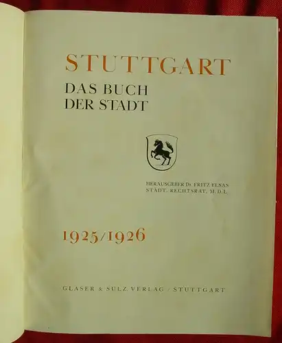 (1005432) Elsas "Stuttgart - Das Buch der Stadt". Ueber 1,7 Kilogramm ! 1925-1926. Glaser & Sulz-Verlag