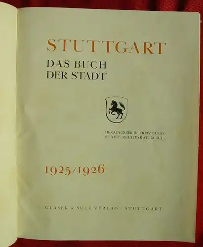 () Elsas "Stuttgart - Das Buch der Stadt". Ueber 1,7 Kilogramm ! 1925-1926. Glaser & Sulz-Verlag