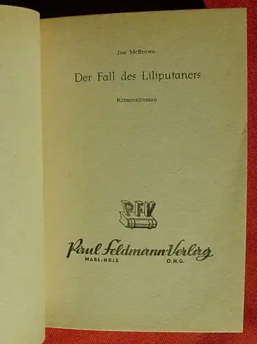 () McBrown "Der Fall des Liliputaners". Kriminal. 254 S.,  Feldmann-Verlag, Marl-Huels