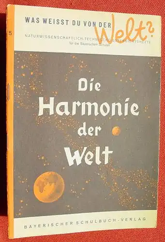 () "Die Harmonie der Welt". Was weisst Du von der Welt ? Heft 5 von 1947