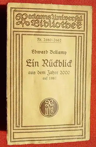 (1005448) Bellamy "Ein Rueckblick aus dem Jahre 2000 auf 1887" (utopisch) Reclams 2660-62