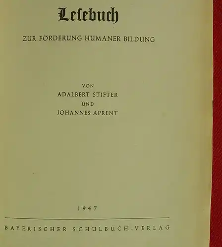 () Stifter / Aprent "Lesebuch zur Foerderung humaner Bildung". 416 S., 1947 Muenchen