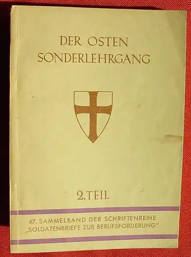 (1005460) "Soldatenbriefe zur Berufsfoerderung" 2. Teil : Sowjetrussland. 240 S., 1942 OKW, Hirt-Verlag, Breslau
