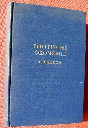 () "Politische Oekonomie" Lehrbuch. 720 Seiten. Dietz-Verlag, Berlin 1955