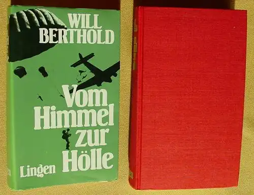 (1005471) Berthold "Vom Himmel zur Hoelle". Fallschirmjaeger. 320 S., Lingen-Verlag, Koeln