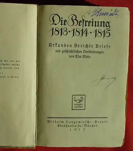 () "Die Befreiung  1813 - 1814 - 1815". 534 S., 1913 Langewiesche-Brandt, Ebenhausen bei Muenchen