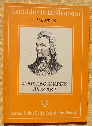 (1005493) "Wolfgang Amadeus Mozart". Von Heinrich Wildung. 32 S., mit Bildern, Verlag Beltz