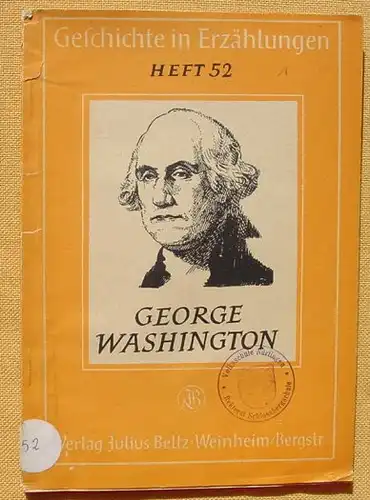 (1005494) Wildung "George Washington". Der Vater der Vereinigten Staaten. 40 S., Verlag Beltz