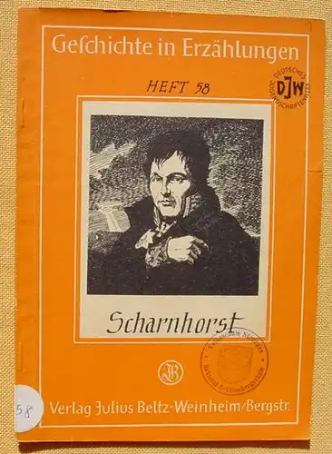 () 'Scharnhorst'. Von H. Kamper. 36 Seiten. Mit Bildern. Verlag Beltz, Weinheim