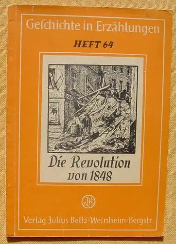 (1005496) "Die Revolution von 1848". Von Georg Lindenlaub. 36 S., mit Bildern, Verlag Beltz